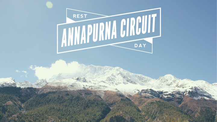 Annapurna Circuit Rest Day